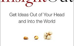 Insight Out: Get Ideas Out of Your Head and Into the World media 1