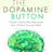 The Dopamine Button