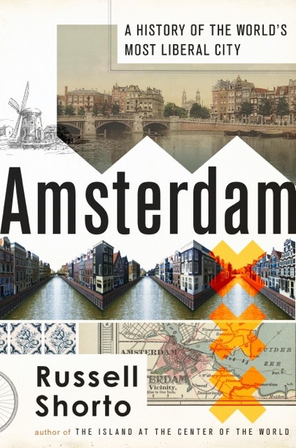 Amsterdam: A History of the World's Most Liberal City gallery image