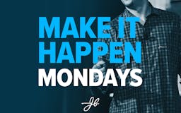 Make It Happen Mondays B2B Sales Podcast media 1