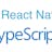React Native TypeScript Boilerplate