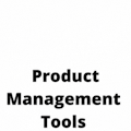 List of 100+ Product Management tools