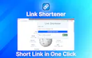 Link Shortener: URL Shortener in browser