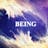 Being: How to BE, Better