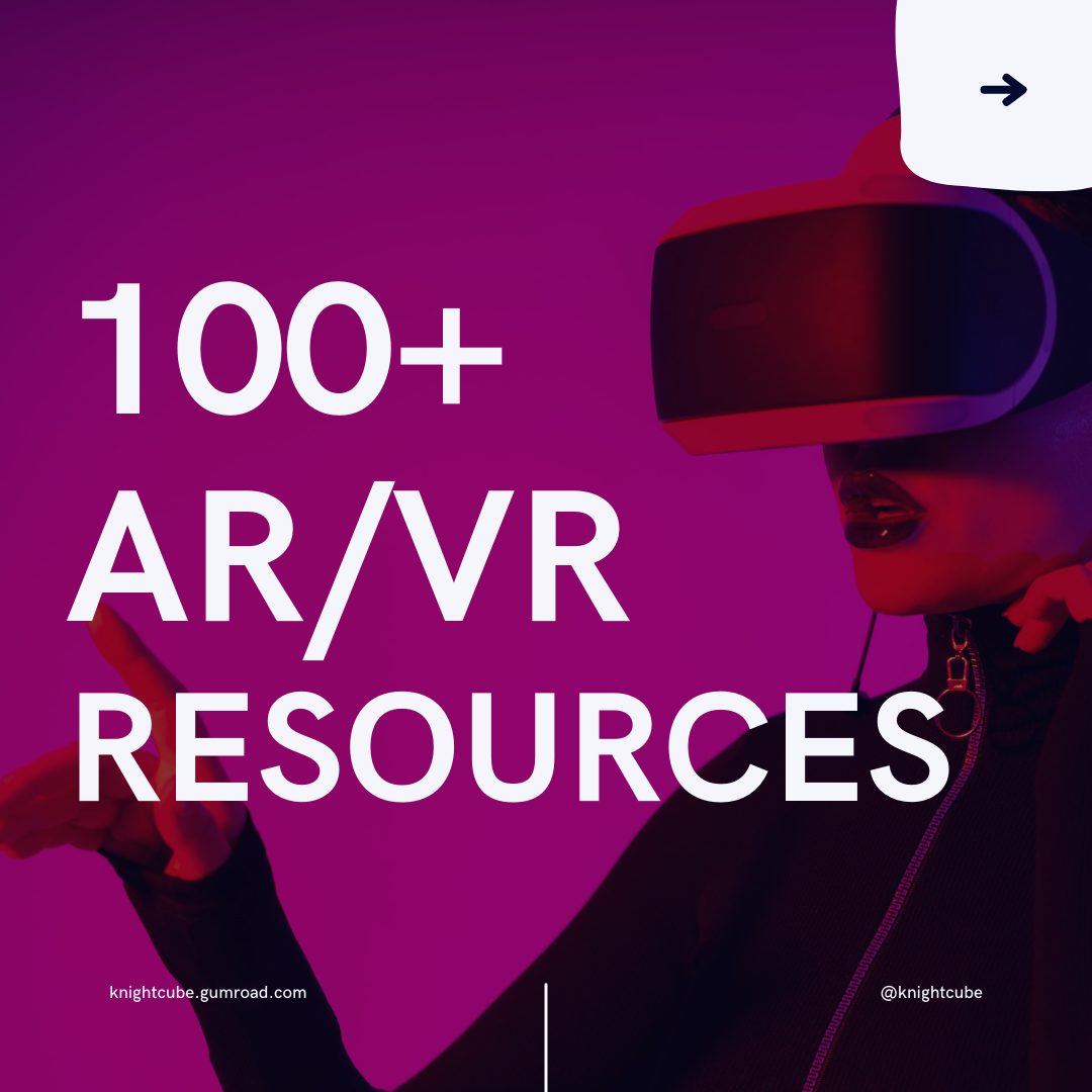 100+ AR/VR Resources