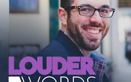 Louder Than Words – Jason Zook media 1