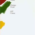 Design, Form, and Chaos