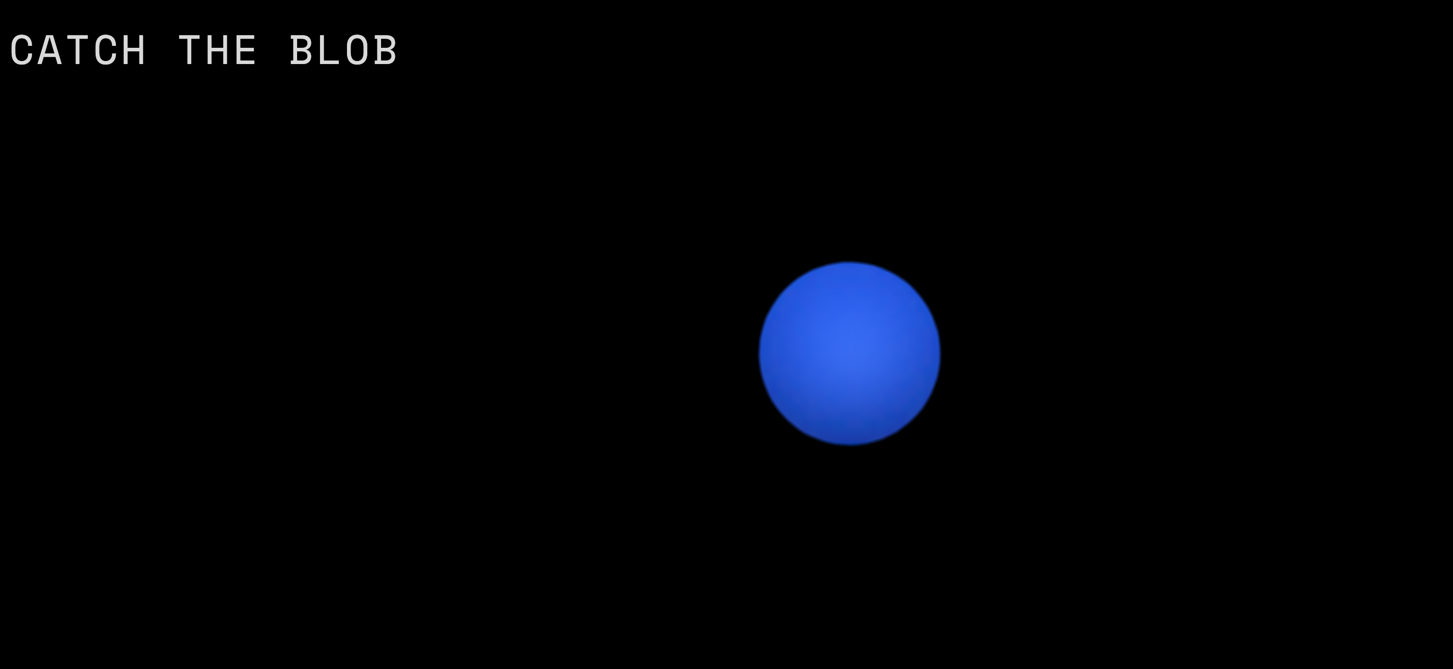 Catch the Blob - Main product screenshot demonstrating key features and user interface