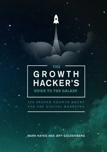 The Growth Hacker's Guide to the Galaxy