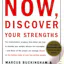 Now, Discover Your Strengths