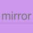 Mirror Mirror
