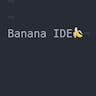Banana IDE