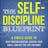 The Self-Discipline Blueprint