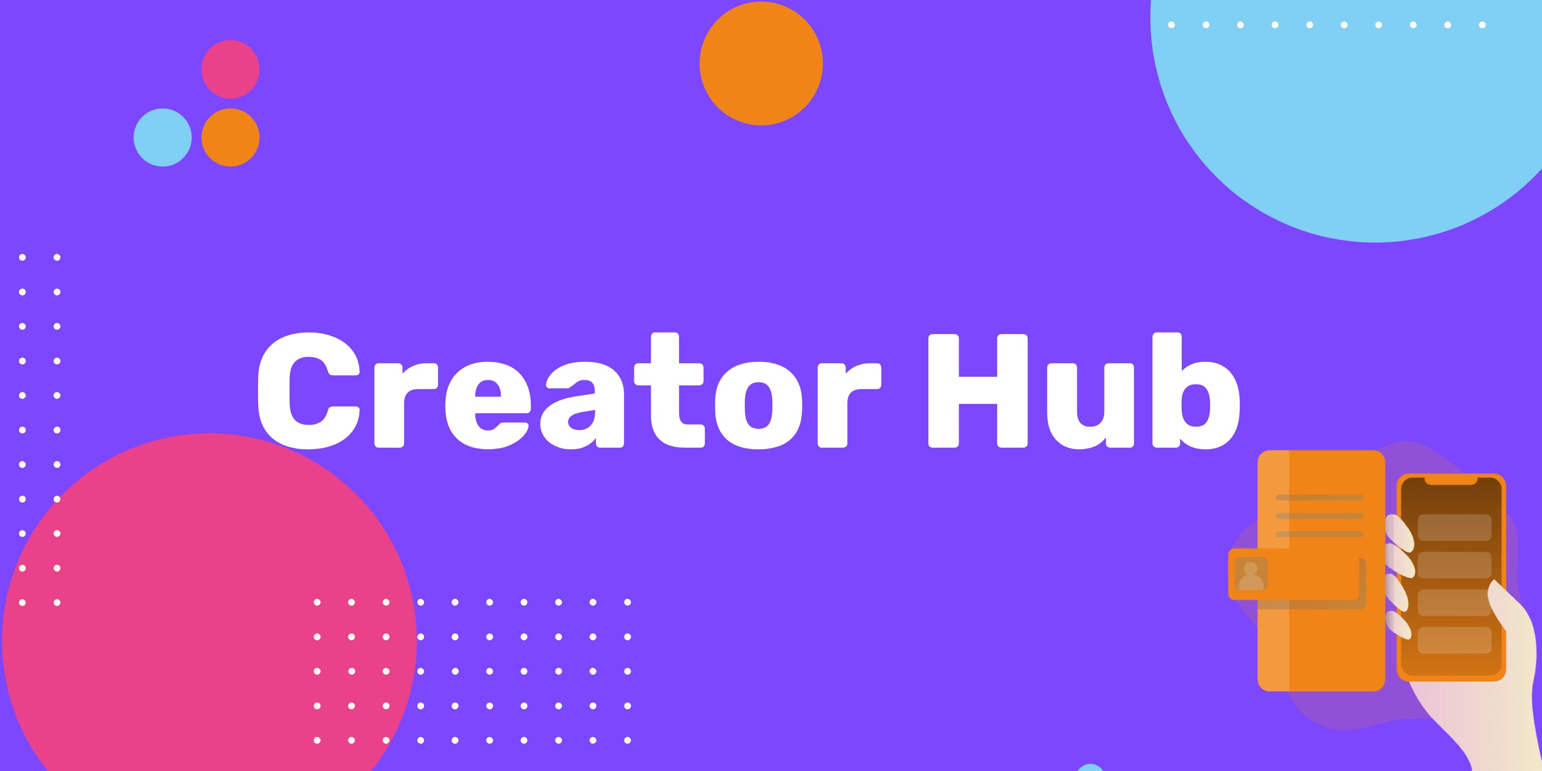 Creator Hub media 1