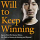 The Will to Keep Winning
