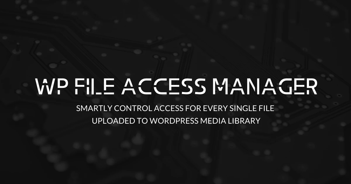 WP File Access Manager