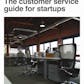 The customer service guide for startups