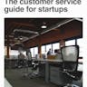 The customer service guide for startups 