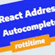 React Address Autocomplete