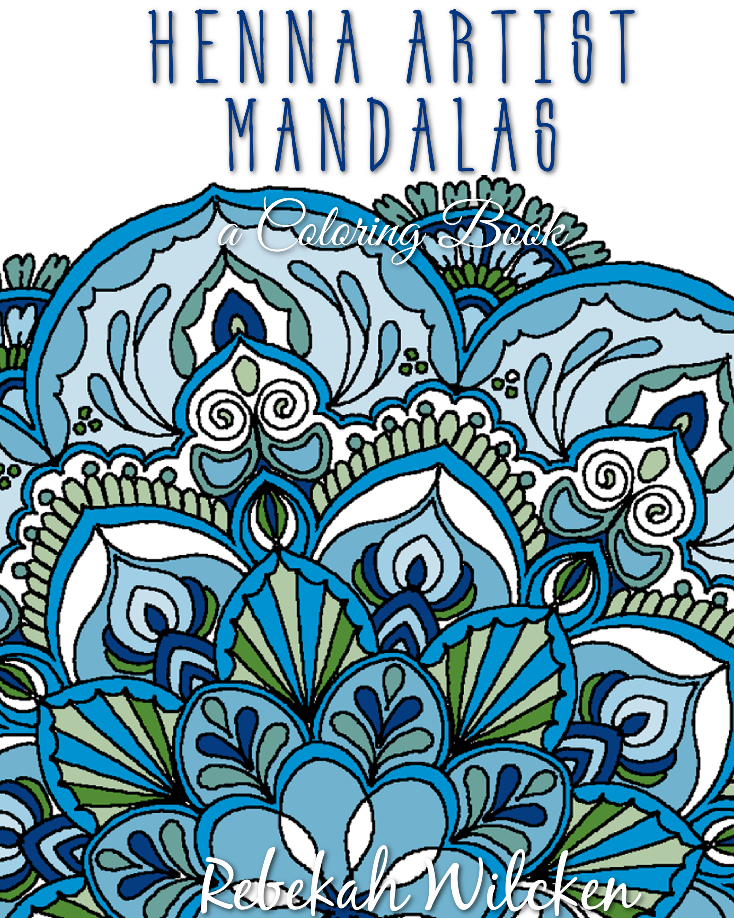 Henna Artist Mandalas a Coloring Book