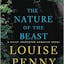 The Nature of the Beast: A Chief Inspector Gamache Novel
