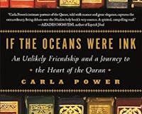 If the Oceans Were Ink: An Unlikely Friendship and a Journey to the Heart of the Quran media 2
