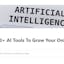 100+ AI Tools to Grow Your Business