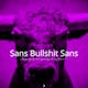 Sans Bullshit Sans