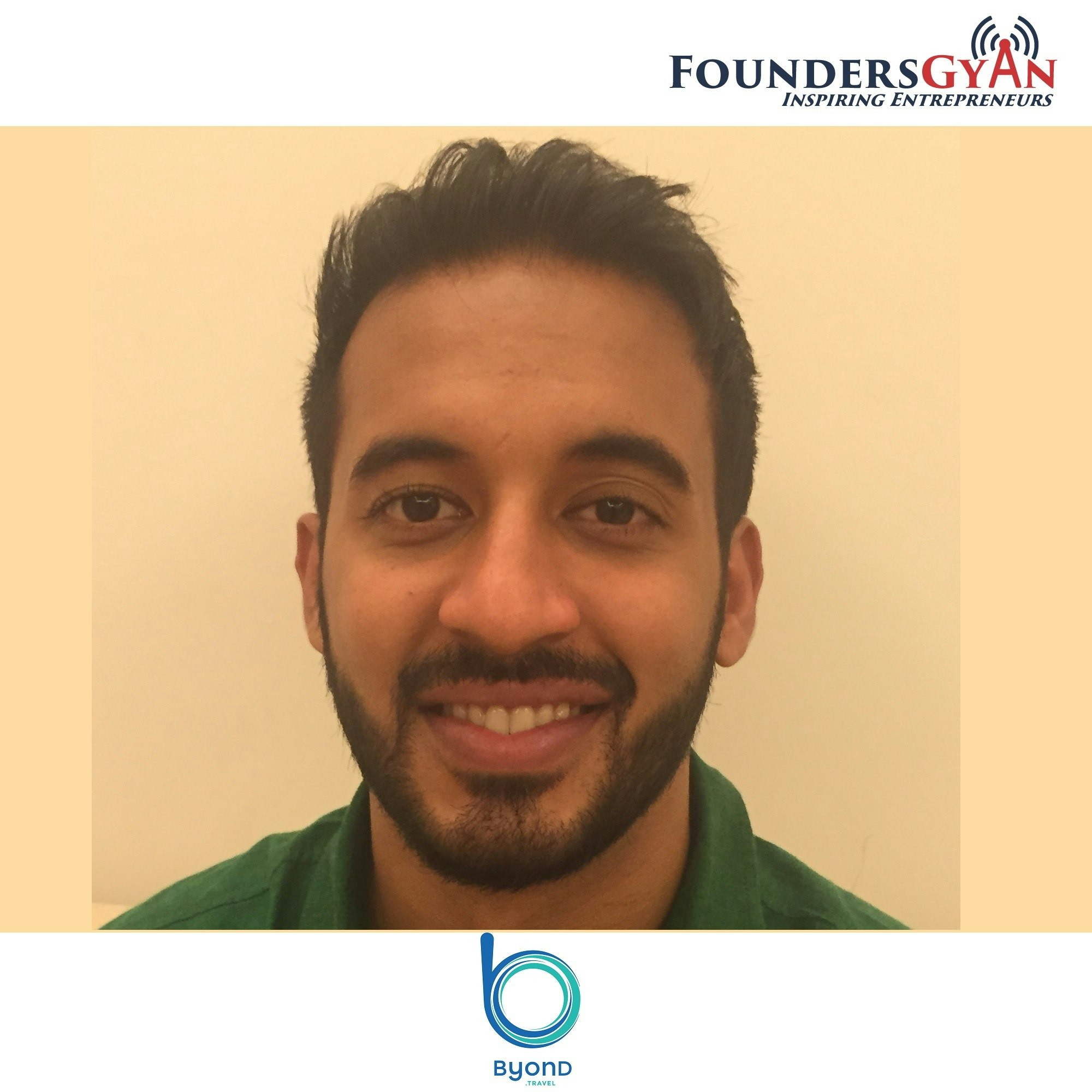 FoundersGyan - "How Byond.Travel provides immersive travel experiences!