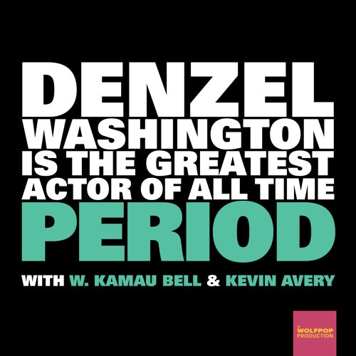Denzel Is The Greatest - Spike Lee
