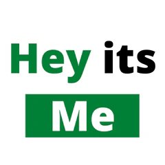 Hey its Me