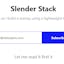Slender Stack