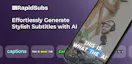 RapidSubs: AI Captions & Subtitles