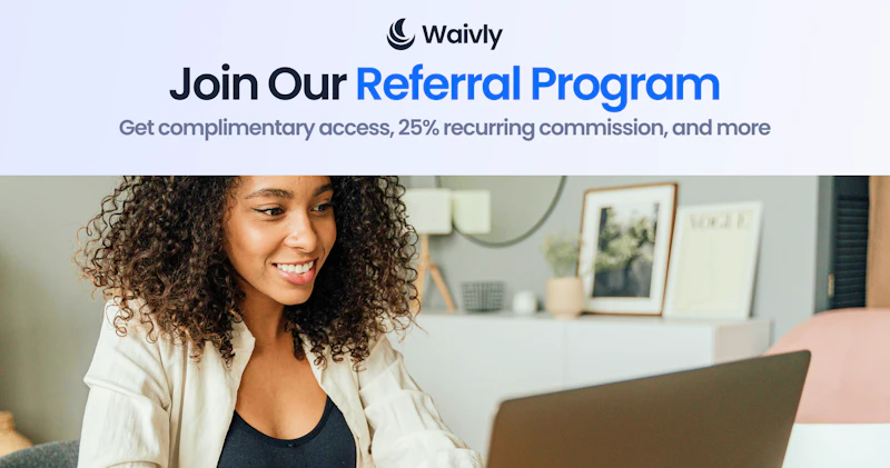 Waivly Refer - 25% Recurring Commission screenshot 1
