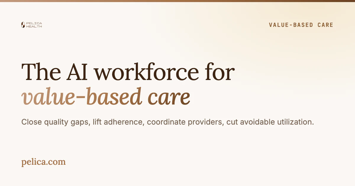 startuptile Pelica Health-AI operating system for value based care teams