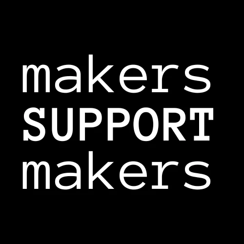 Makers Support Makers