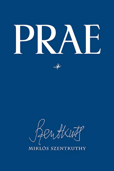 PRAE: Vol.1 by Miklós Szentkuthy