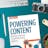Powering Content