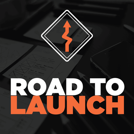 Road to Launch - Learn. Teach. Build. Launch.