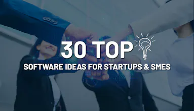 30 Top Software Ideas for Startups & SME gallery image