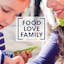 Food Love Family: A Practical Guide to Child Nutrition