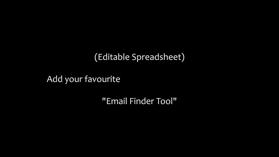 Add your favourite "Email Finder Tool"