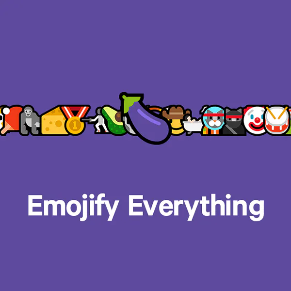 Emojify Everything