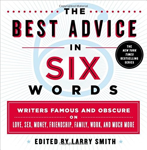 The Best Advice in Six Words gallery image