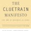 The Cluetrain Manifesto: 10th Anniversary Edition
