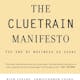 The Cluetrain Manifesto: 10th Anniversary Edition 