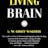 The Living Brain