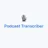 AI Podcast Transcriber (Open Source)