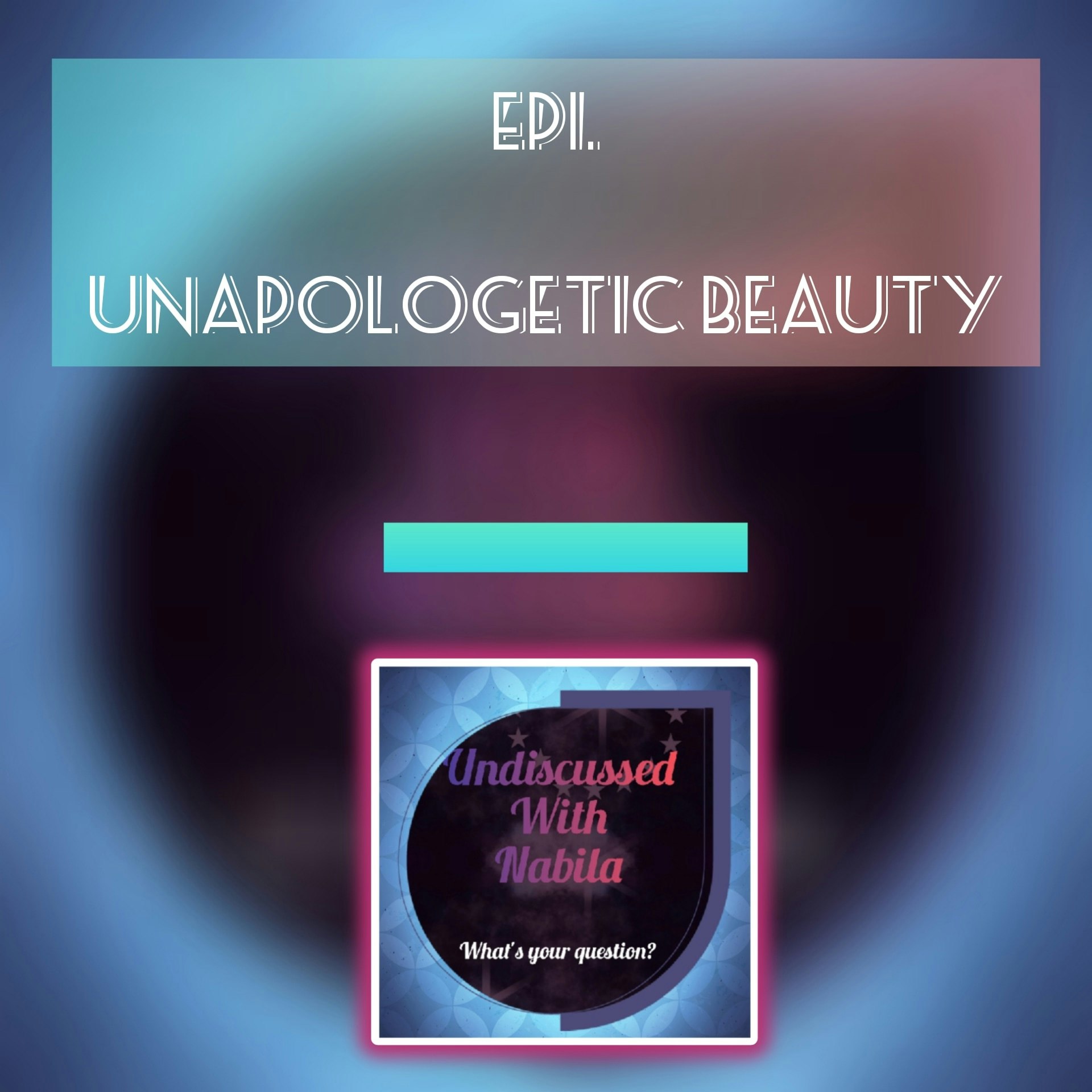 Undiscussed With Nabila media 3
