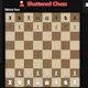Shattered Chess